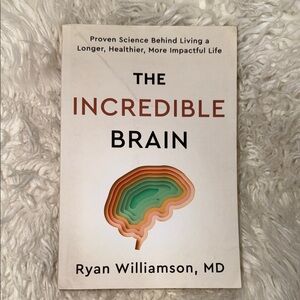 New The Incredible Brain Book by Ryan Williamson, MD - White Cover